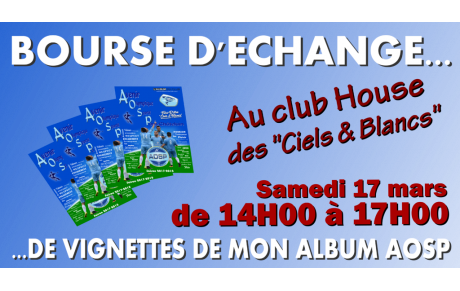 SAMEDI 17 MARS : BOURSE D’ECHANGES