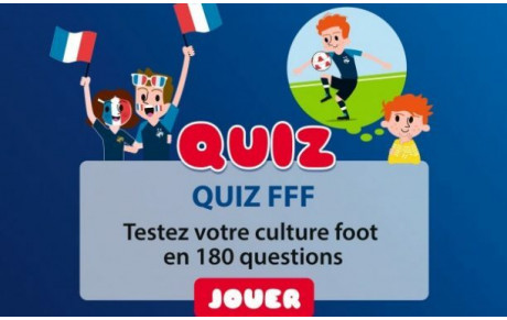 QUIZZ FFF : À VOUS DE JOUER