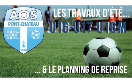 PLANNING DE REPRISE ESTIVALE U16 à U18 M