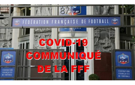 COVID-19 - COMMUNIQUÉ FFF